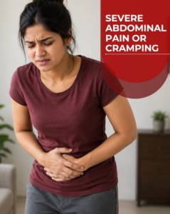 Severe Abdominal Pain or Cramping